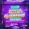 Timer - Bad Games (feat. Sac1) - Single